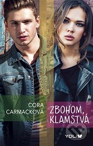 Cora Carmack: Zbohom, klamstvá