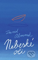 David Almond: nebeské oči