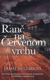 Jamie MCGuireová: Ranč na Červenom vrchu