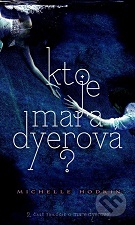 Michelle Hodkin: Kto je Mara Dyerová?