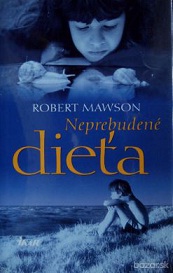 Robert Mawson: Neprebudené dieťa