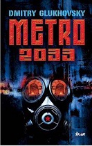 Dmitry Glukhovsky: Metro 2033