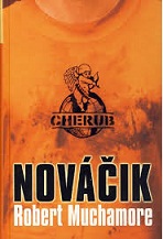 Robert muchamore: Nováčik