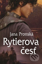 Jana Pronská: Rytierova česť