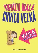 Lou Keunzler: Chvíľu malá, chvíľu veľká Viola súrne potrebuje psa