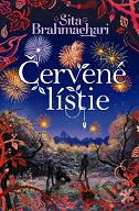 Sita Brahmachari: Červené lístie