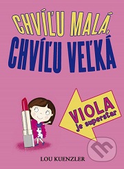 Lou Keunzler: Chvíľu malá, cvíľu veľká