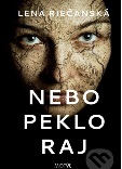 Lena Riečanská: Nebo,  peklo, raj