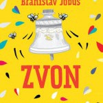 Braňo Jobus: Zvon Braňo Jobus: Zvon