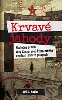 Jiří Svetozár Kupka: Krvavé jahody