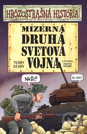 Terry Deary: Miyerná Druhá svetová vojna