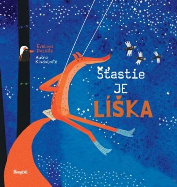 Šťastie je líška Šťastie je líška