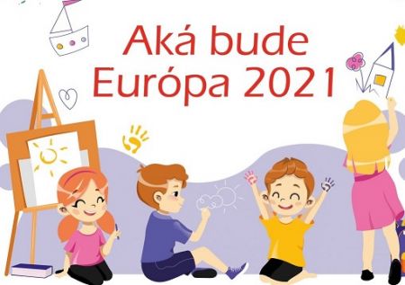 Aká bude Európa 2021