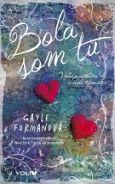 Gayle Formanová: Bola som tu