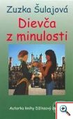 Zuzka Šulajová: Dievča z minulosti