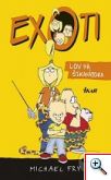 Michael Fry: Exoti -  Lov na šikanátora 