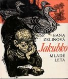 Hana Zelinová: Jakubko