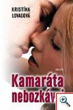 Kristína Lovasová: Kamaráta nebozkávaj