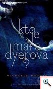 Michelle Hodkin: Kto je Mara Dyerová?