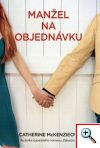 Catherine McKenzie: Manžel na objednávku
