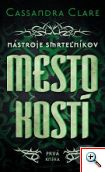 Cassandra Clare: Mesto kostí
