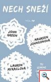 Maureen Johnsonová a kol: Nech sneží