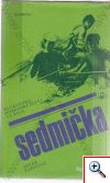 Miloš Zapletal: Sedmička