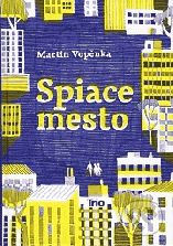 Martin Vopěnka: Spiace mesto