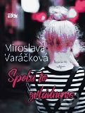 Miroslava Varáčková: Spolu to zvládneme