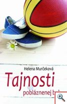 Helena Murčeková: Tajnosti pobláznenej baby