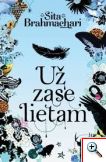 Sita Brahmachari: Už zase lietam