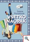Ivana Furjelová: Všetko naopak